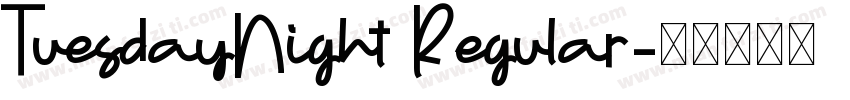 TuesdayNight Regular字体转换